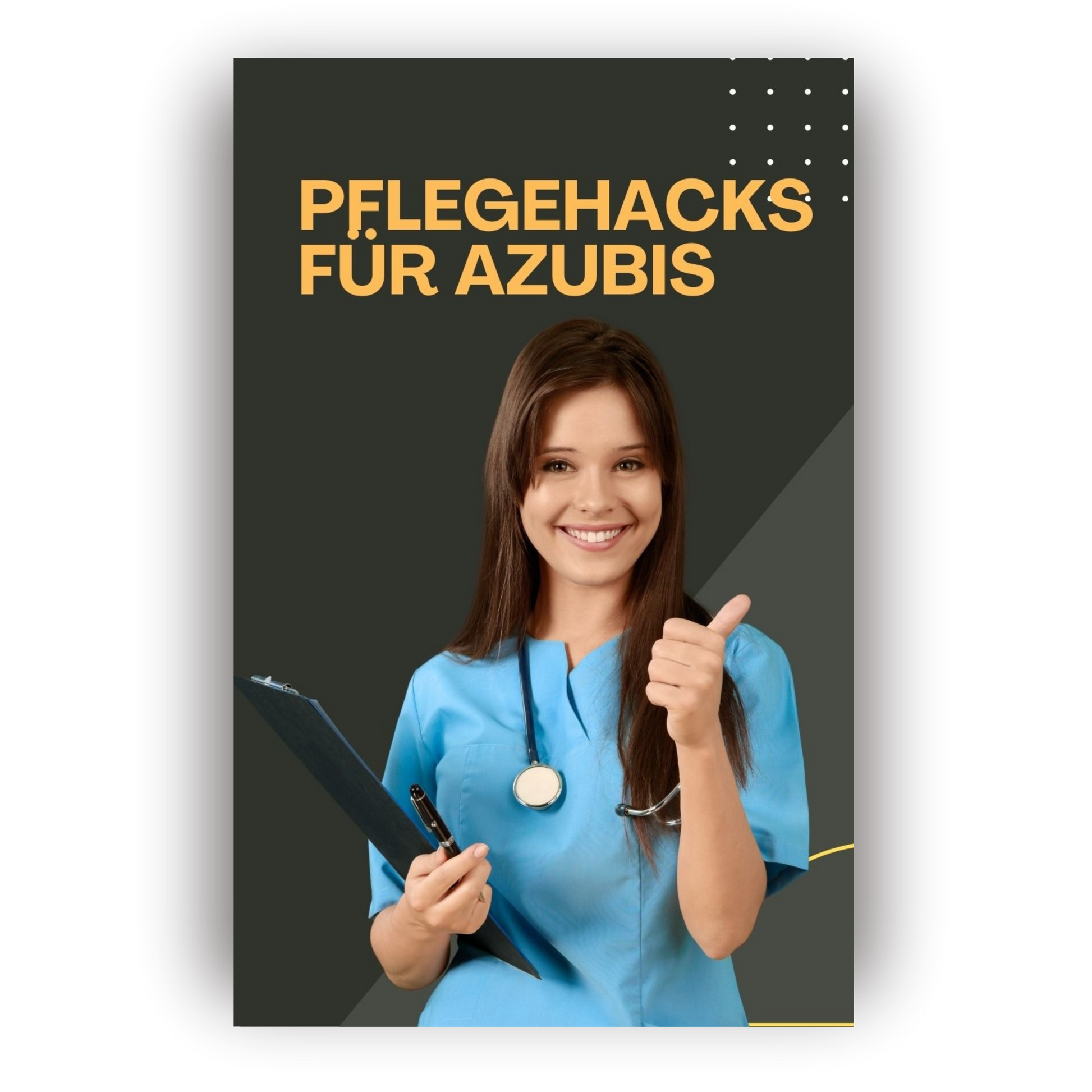 Pflegehacks für Azubis