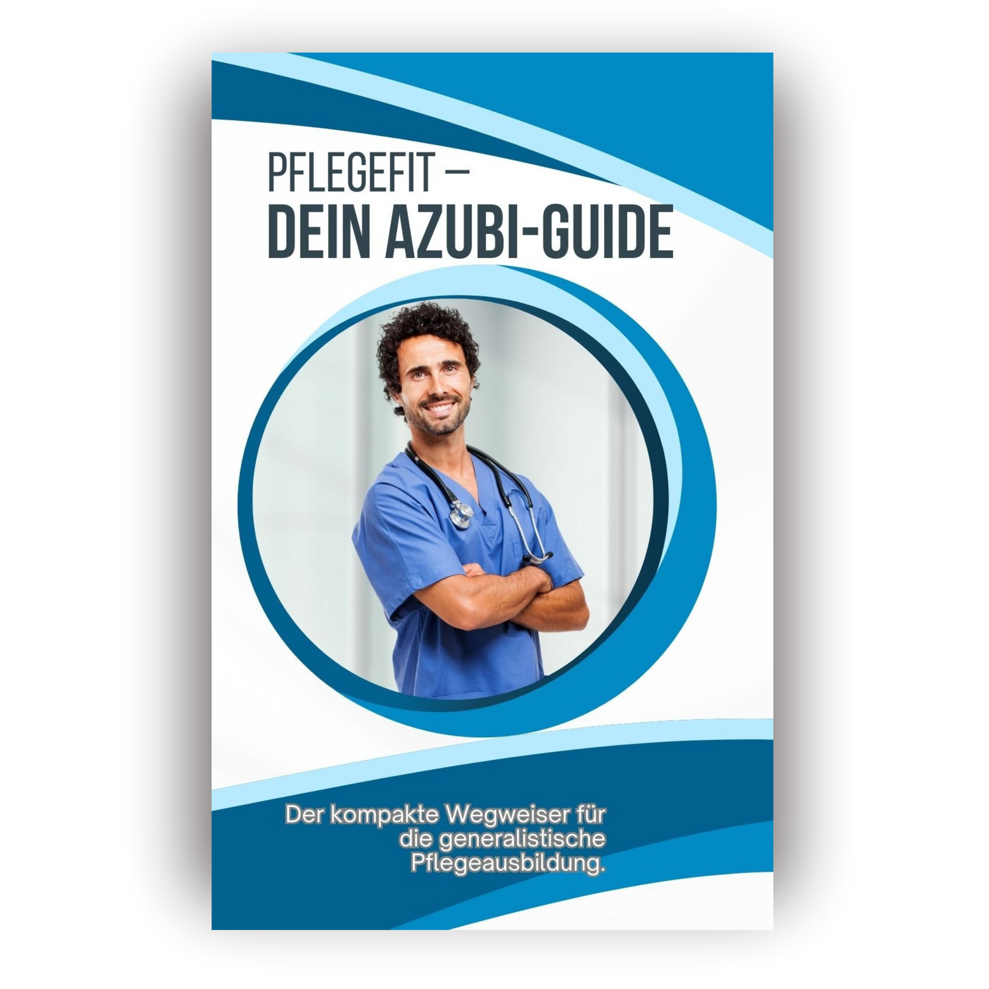 Pflegefit – Dein Azubi-Guide als PDF